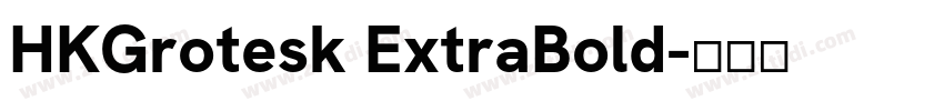 HKGrotesk ExtraBold字体转换